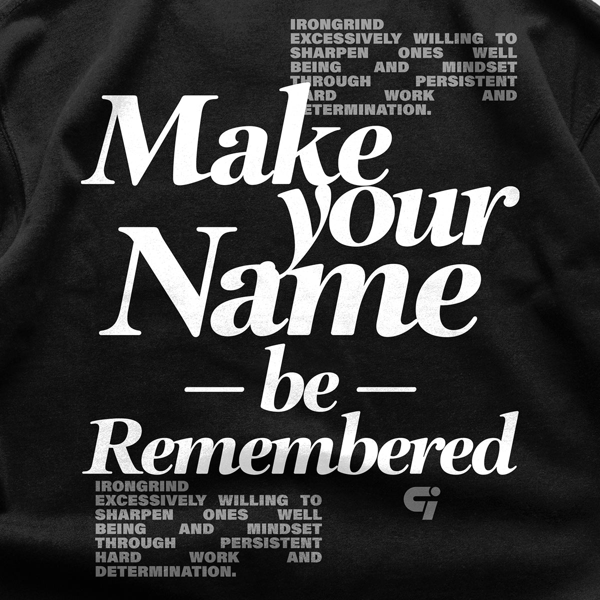 Determination 'Make Your Name Be Remembered' Heavyweight T-Shirt